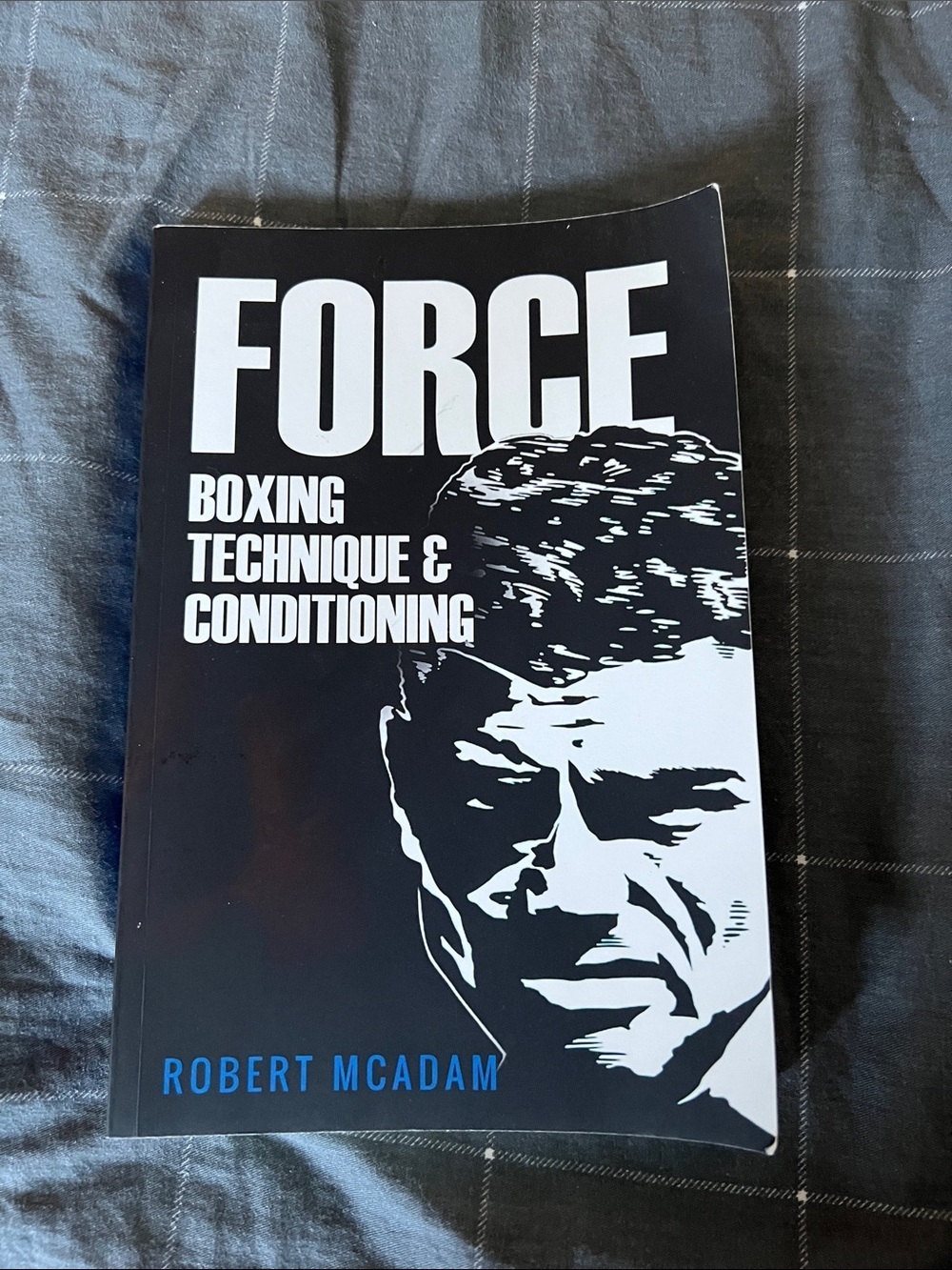 Force Boxing Technique & Conditioning Robert McAdam Paperback Book